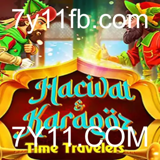 Explorando o Fascinante Mundo de HacivatandKaragoz no 7Y11.COM